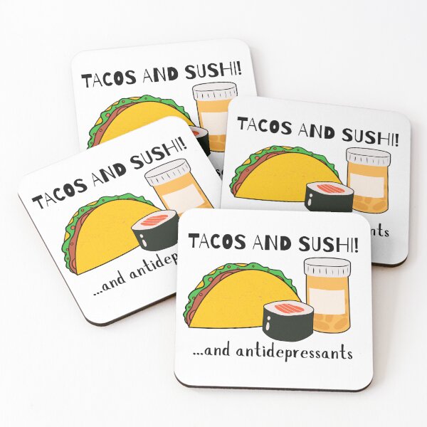 Item preview, Tacos, Sushi, and Antidepressants designed and sold by Aka.Alex.