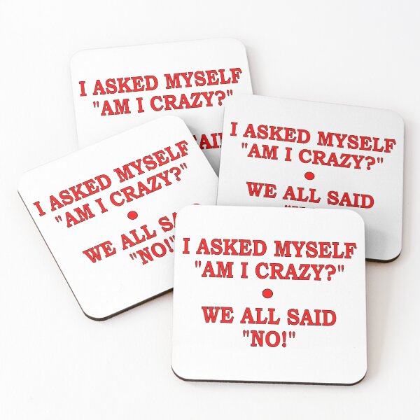 Item preview, AM I Crazy? designed and sold by Jeffsredbubble.