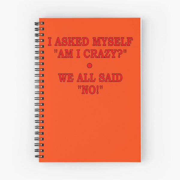 Item preview, AM I Crazy? designed and sold by Jeffsredbubble.