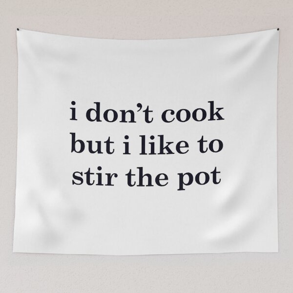 Item preview, I Don’t Cook but I Like to Stir the Pot Funny Quote designed and sold by Victor Shadehorn.