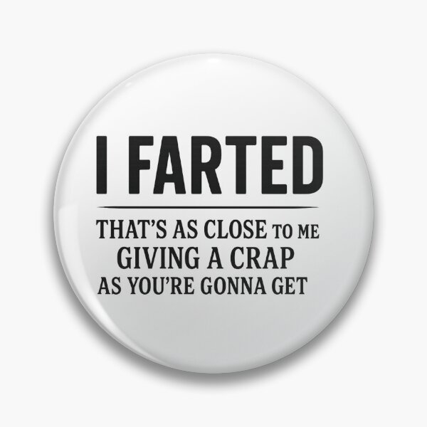 Item preview, I Farted – Sarcastic Funny Quote Shirt for Humor Lovers designed and sold by Zippitydodads.