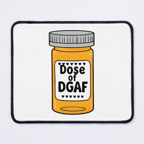 Item preview, Dose Of DGAF designed and sold by CharmStudio.