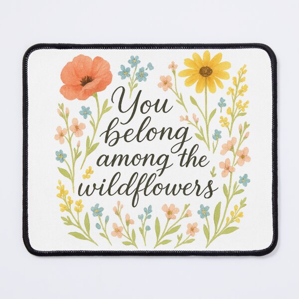 Item preview, You Belong Among the Wildflowers – Botanical Cottagecore Quote Design designed and sold by Zippitydodads.