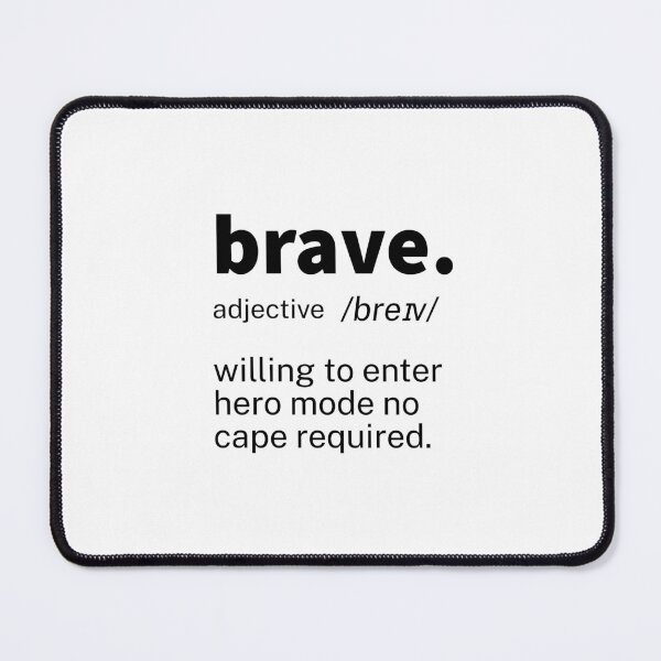 Item preview, Brave Definition Inspirational designed and sold by IronWords.