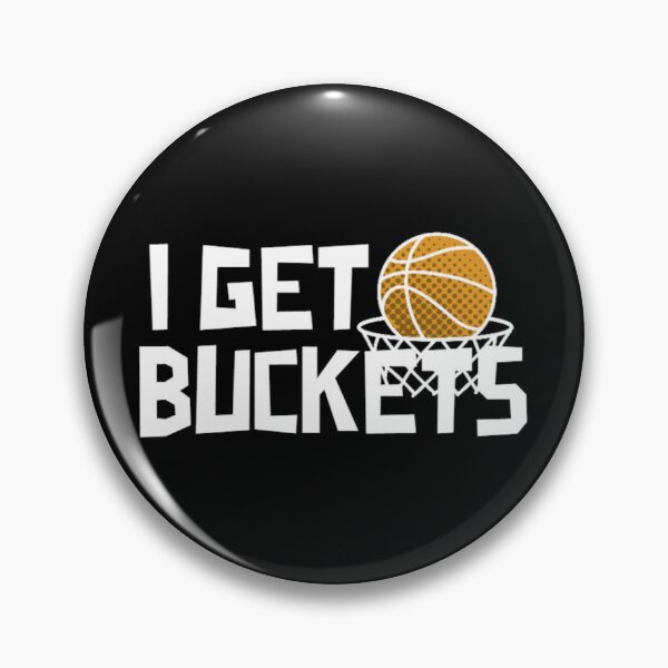 Item preview, I Get Buckets, I Make Buckets, Basketball Player designed and sold by Monique Prince.