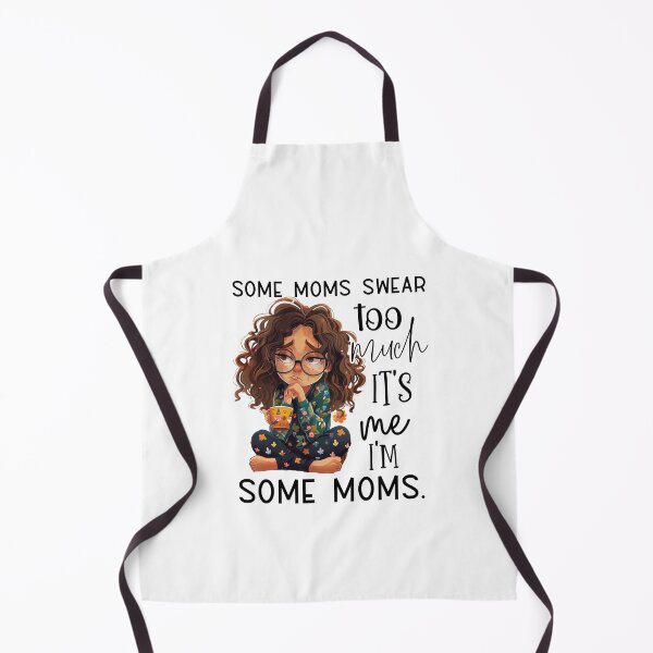 Item preview, Funny “Some Moms Swear Too Much” designed and sold by DigiGroove.