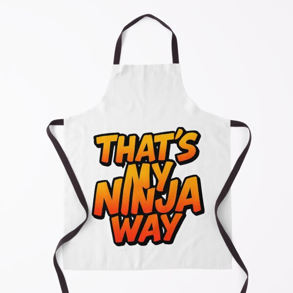 Item preview, That's My Ninja Way Quote designed and sold by MonikaCuro.