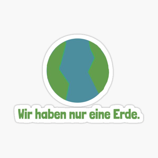 Artikel-Vorschau von Wir haben nur eine Erde, designt und verkauft von StellarDesigner.