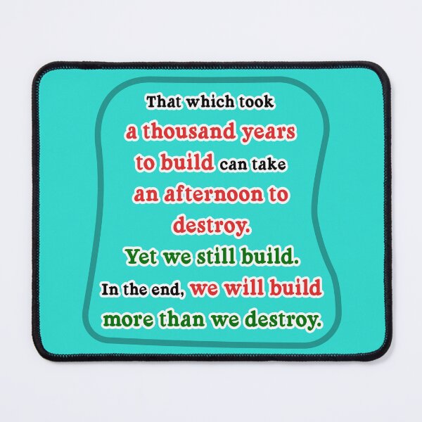 Item preview, That which took a thousand years to build, teal background designed and sold by mntimg.