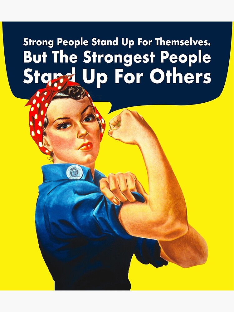 the-strongest-people-stand-up-for-others-poster-for-sale-by-ashays