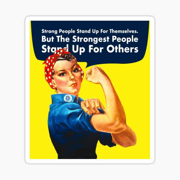 the-strongest-people-stand-up-for-others-sticker-for-sale-by-ashays