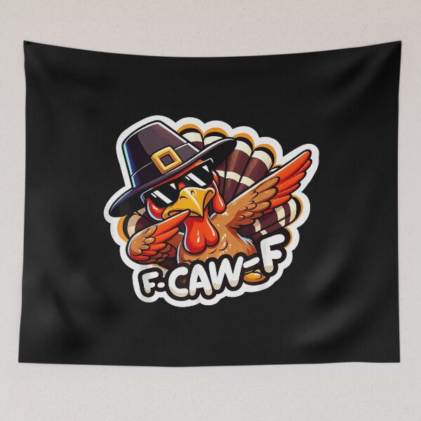 Item preview, F-Caw-F F Caw F Dabbing Turkey Thanksgiving Day Dab designed and sold by merlinnears.