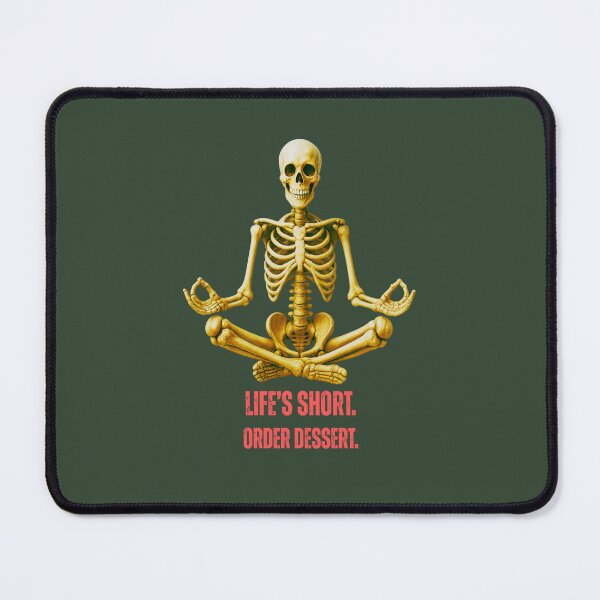 Item preview, Life's Short, Order Dessert! designed and sold by LaPaz361.