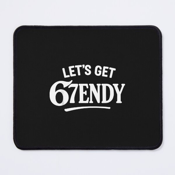 Item preview, Let'S Get Sendy 67 Six Seven 7Endy 6 7Endy 67 Meme Funny 6 7 designed and sold by grumpzara.