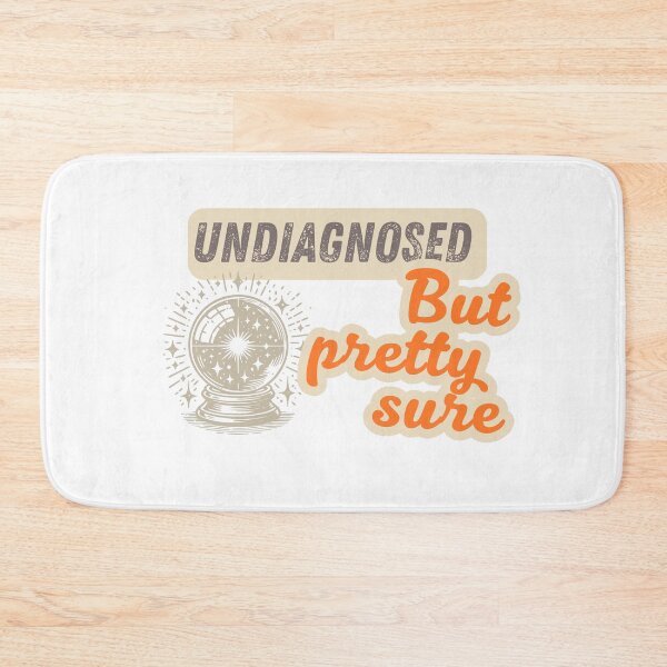 Item preview, Chronic Illness Undiagnosed But Pretty Sure designed and sold by pulse_retail.