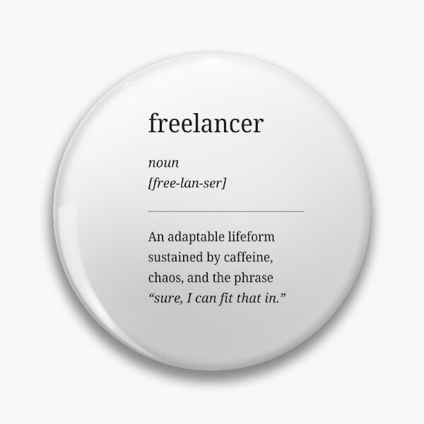 Item preview, Freelancer Definition – Funny Minimalist Typography Design designed and sold by RosieKingArt.