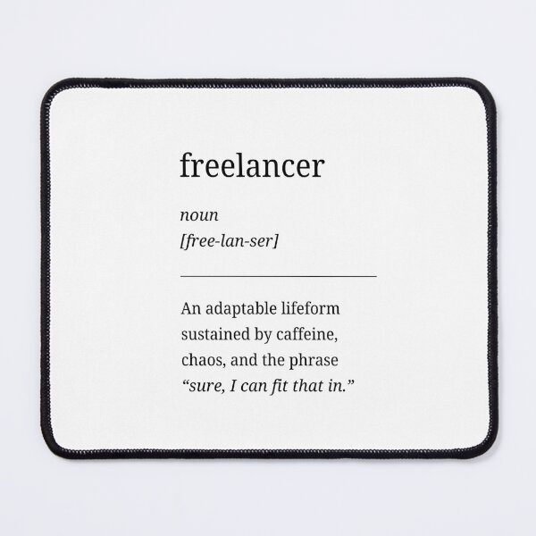 Item preview, Freelancer Definition – Funny Minimalist Typography Design designed and sold by RosieKingArt.