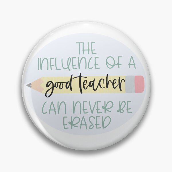 Item preview, A Good Teacher Can Never Be Erased Inspirational Quote Sticker designed and sold by KindandBrave.