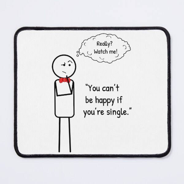 Item preview, Sometimes being single it is just conscious choice. designed and sold by ThinkMan.
