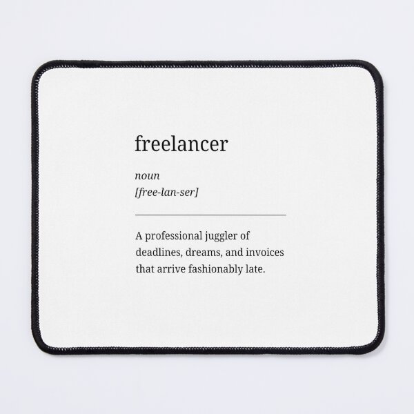 Item preview, Freelancer Definition – Funny Minimalist Quote Design designed and sold by RosieKingArt.