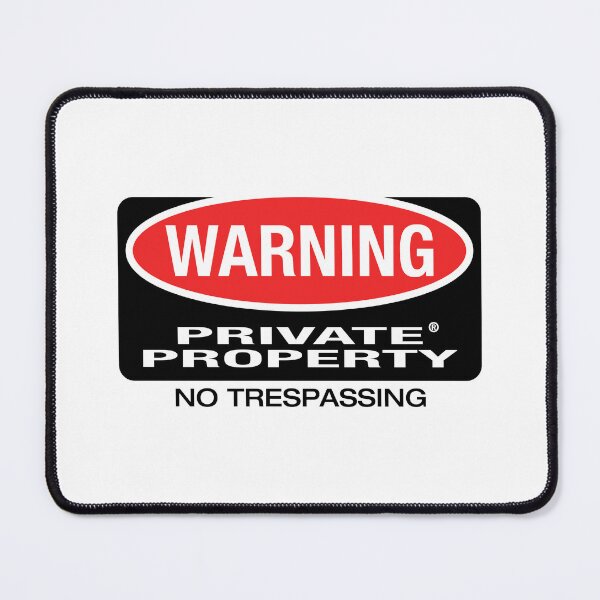 Item preview, Warning: Private Property No Trespassing designed and sold by ArbitraryTees.
