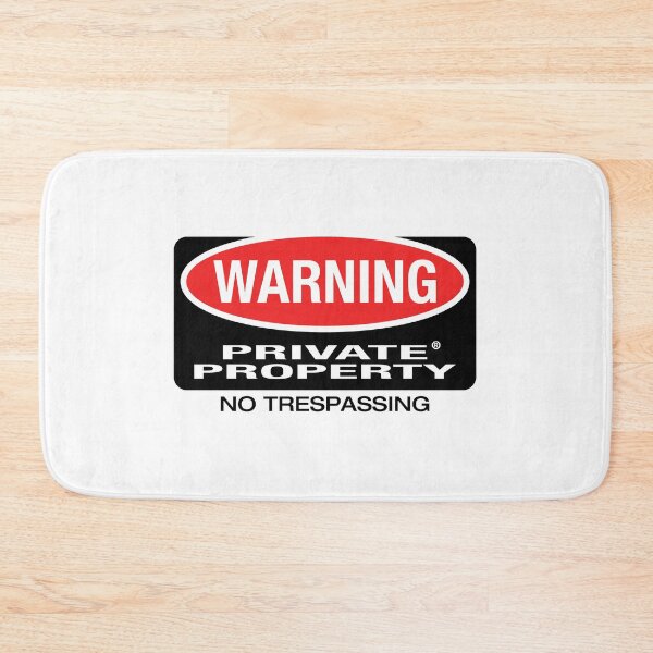 Item preview, Warning: Private Property No Trespassing designed and sold by ArbitraryTees.
