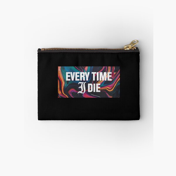 Item preview, Eve.ry Ti.me I Die  designed and sold by ShannonHoughto.
