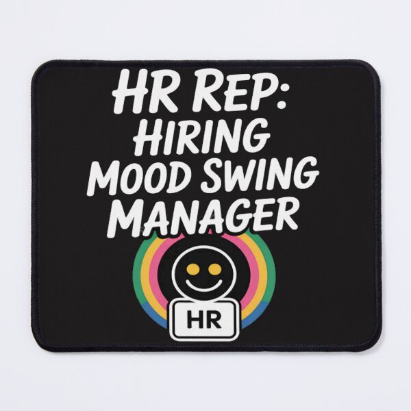 Item preview, hiring mood swing manager - office designed and sold by Ikwalima.