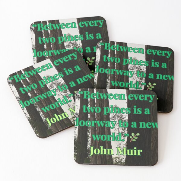 Item preview, “Between Every Two Pines – John Muir Quote” designed and sold by TrisaThyme.