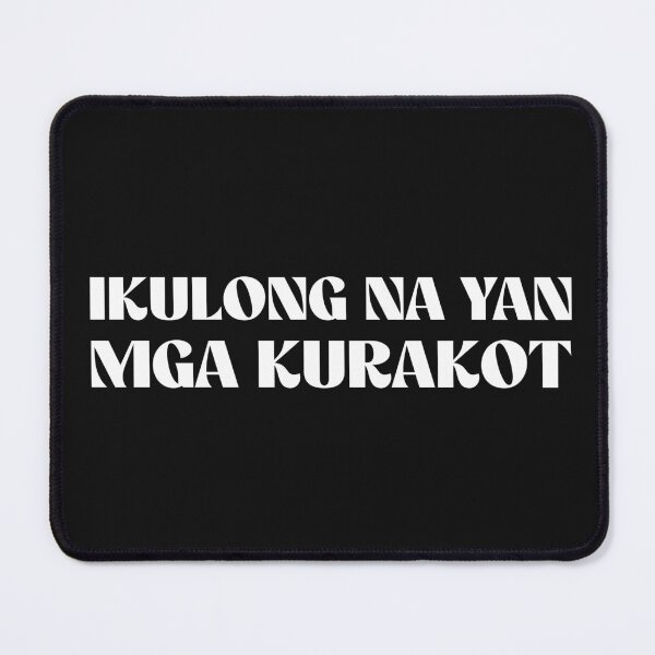 Item preview, IKULONG NA YAN MGA KURAKOT STATEMENT SHIRT designed and sold by aydapadi.