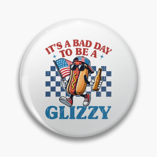 Item preview, It's A Bad Day To Be A Glizzy designed and sold by andreallustd.