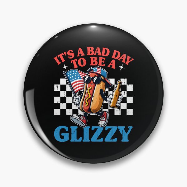 Item preview, It's A Bad Day To Be A Glizzy designed and sold by andreallustd.
