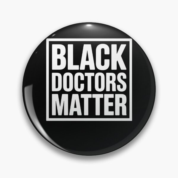 Item preview, Black Doctors Matter Political Unity Ethnic  designed and sold by TrinaEspinoza.