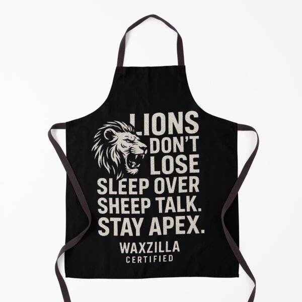 Item preview, Lions Don’t Lose Sleep Over Sheep Talk – Stay Apex | Waxzilla Certified designed and sold by Waxzilla Designz .