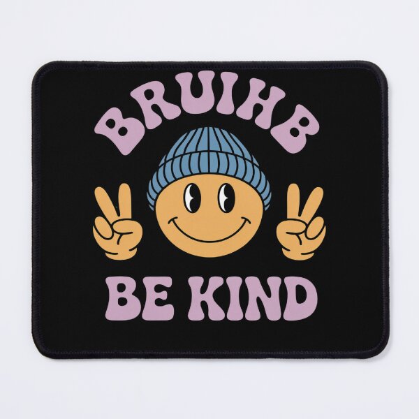 Item preview, Bruh Be Kind Unity Day Orange Anti Bullying Kindness designed and sold by TrinaEspinoza.