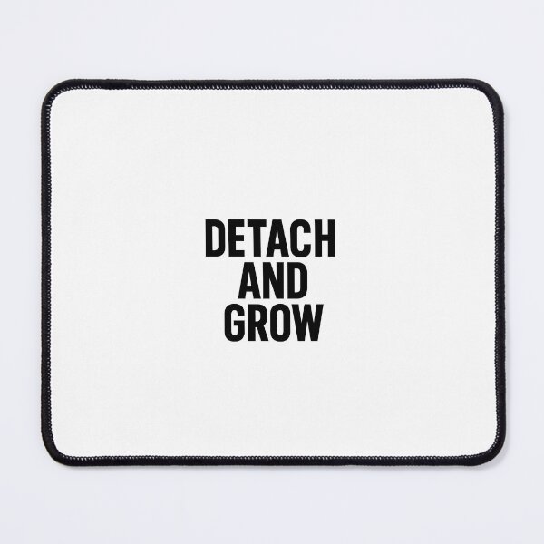 Item preview, Detach and Grow Minimalist Motivational Quote Design designed and sold by KennyMade.