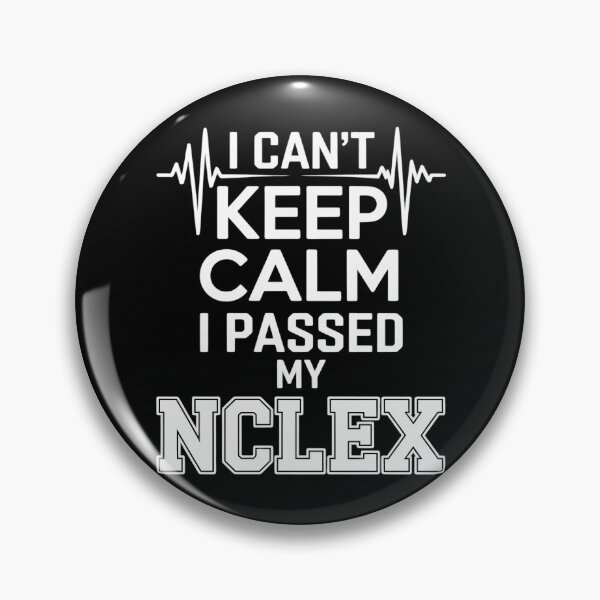 Item preview, I Can't Keep Calm I Passed My NCLEX Nurse Student Graduation designed and sold by TyraYoung.