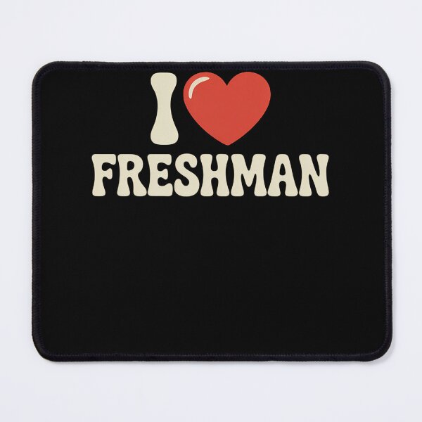 Item preview, I LOVE HEART FRESHMAN FRESHMEN FROSH FIRST YEAR STUDENT designed and sold by TyraYoung.
