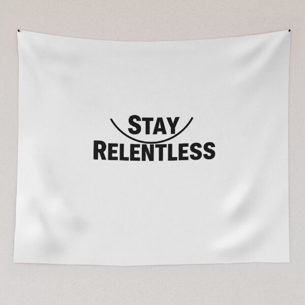 Item preview, Stay Relentless — Black & White Street Motivation designed and sold by Happyfreedom.