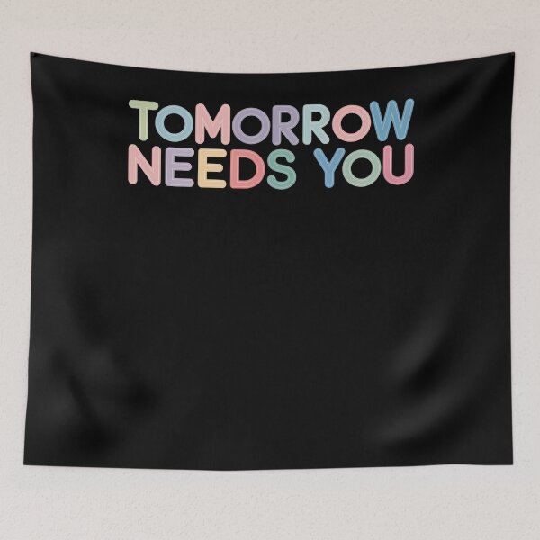 Item preview, Mental Health Quote Tomorrow Needs You for Awareness Support designed and sold by papertaless.