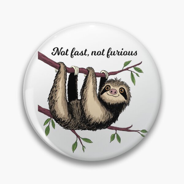 Item preview, Sloth - not fast, not furious designed and sold by HellZiggy's Random Things.