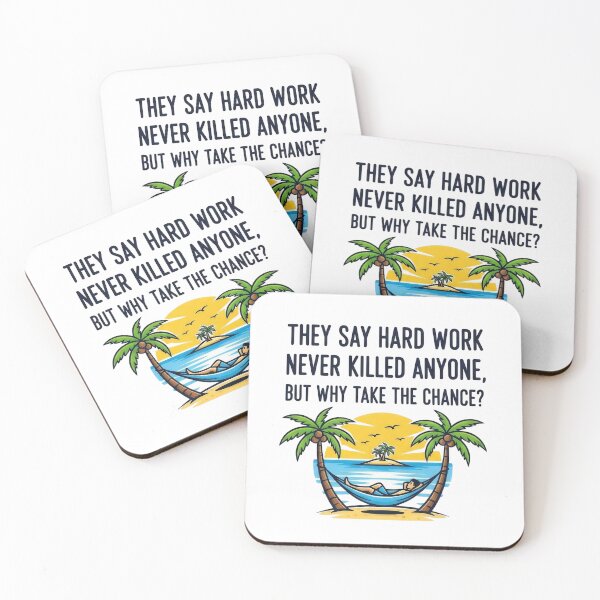 Item preview, Hard work never killed anyone, but why take the chance? designed and sold by Funktastic Designs.