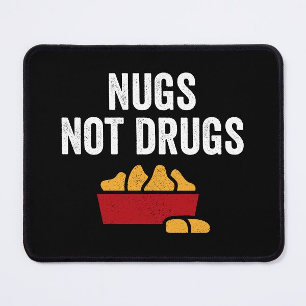 Item preview, Nugs Not Drugs designed and sold by harshanendian.