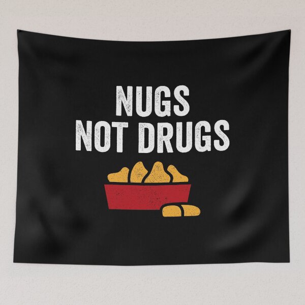Item preview, Nugs Not Drugs designed and sold by harshanendian.