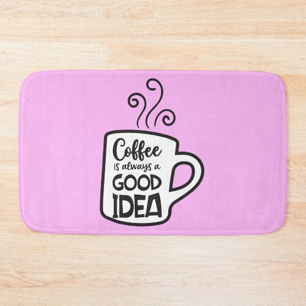 Item preview, Coffee Is Always a Good Idea designed and sold by MiniStudio.