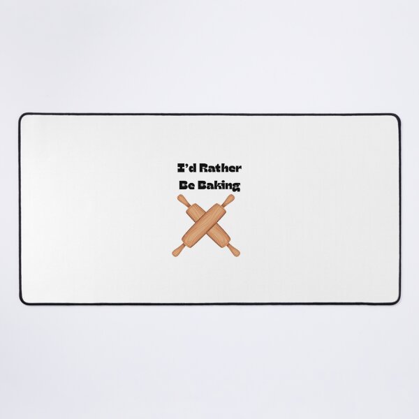 Item preview, I'd Rather Be Baking designed and sold by Foxy Candy.