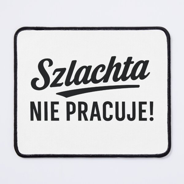 Item preview, Szlachta Nie Pracuje | Funny Polish Quote | Zabawny cytat z serialu 1670 designed and sold by Anniko Art Studio.