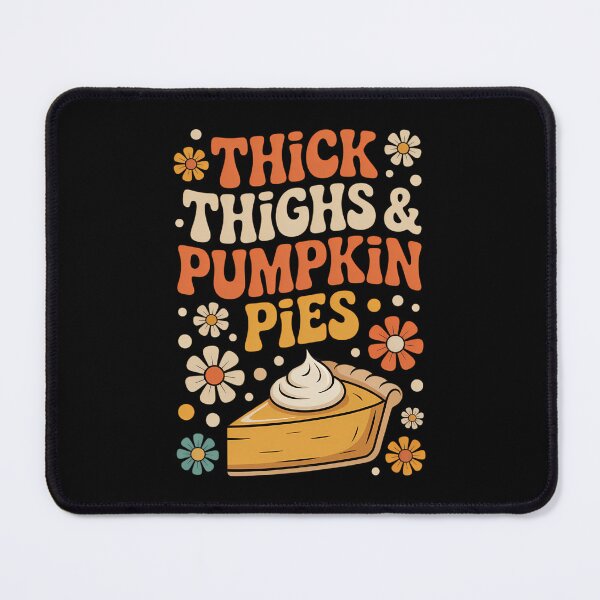 Item preview, Pumpkin Pie Thanksgiving Thick Thighs Pumpkin Pies designed and sold by HellD3vil-Art.