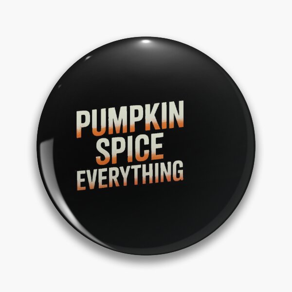 Item preview, PUMPKIN SPICE EVERYTHING Autumn Fall Pumpkins PSL designed and sold by HellD3vil-Art.