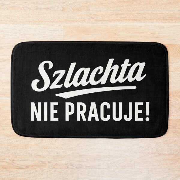 Item preview, Szlachta Nie Pracuje | Funny Polish Quote | Zabawny cytat z serialu 1670 designed and sold by Anniko Art Studio.